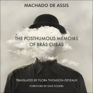 The Posthumous Memoirs Of Brás Cubas