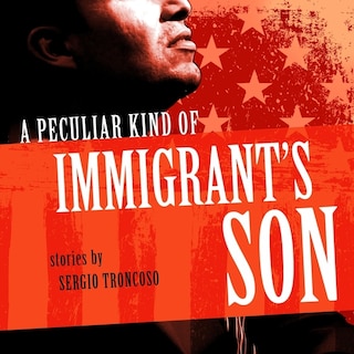 Couverture_A Peculiar Kind Of Immigrant's Son