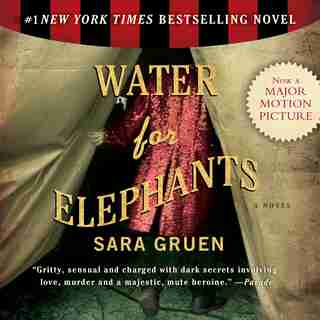 Water For Elephants by Sara Gruen