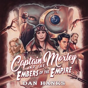 Captain Moxley And The Embers Of The Empire