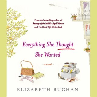 Couverture_Everything She Thought She Wanted Lib/E