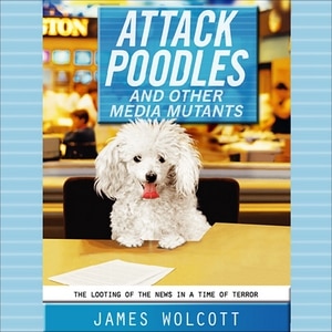 Couverture_Attack Poodles And Other Media Mutants