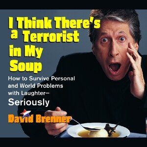 Front cover_I Think There's A Terrorist In My Soup