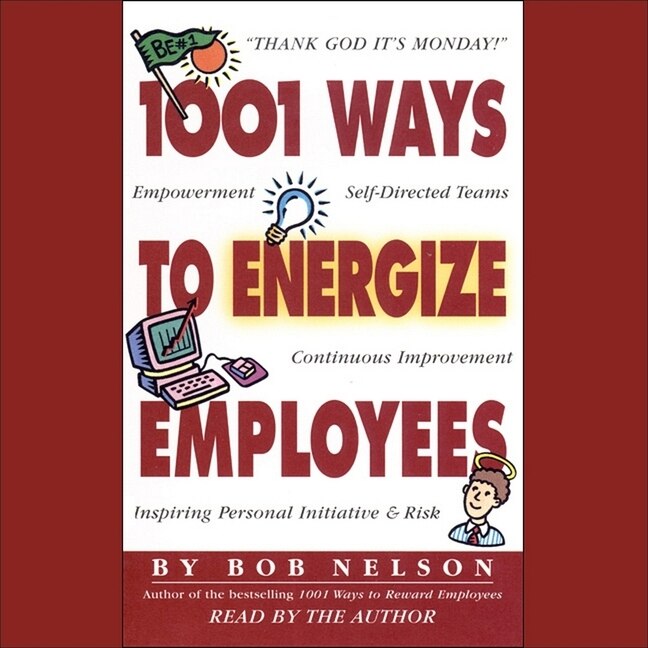 Front cover_1001 Ways to Energize Employees Lib/E