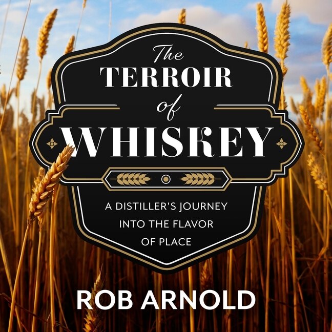 Front cover_The Terroir Of Whiskey