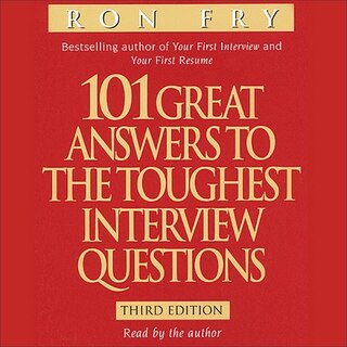 Front cover_101 Great Answers to the Toughest Interview Questions Lib/E
