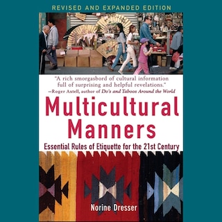 Multicultural Manners: Essential Rules of Etiquette for the 21st Century