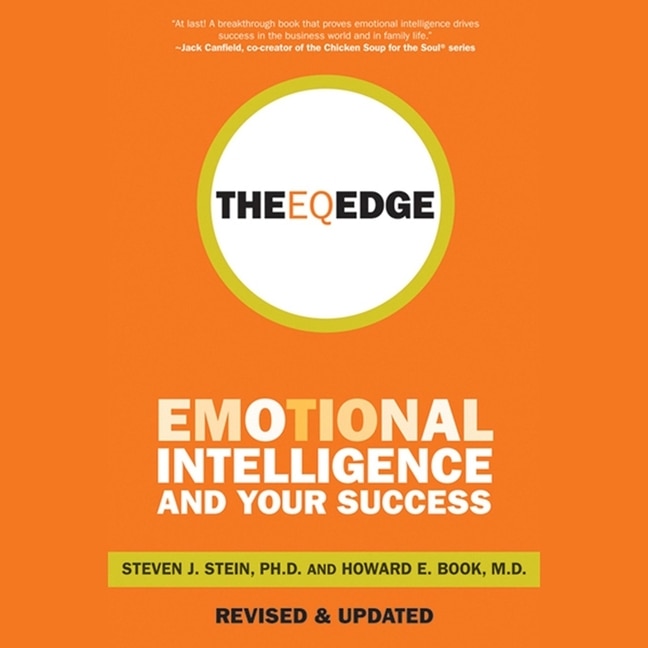 The Eq Edge: Emotional Intelligence And Your Success