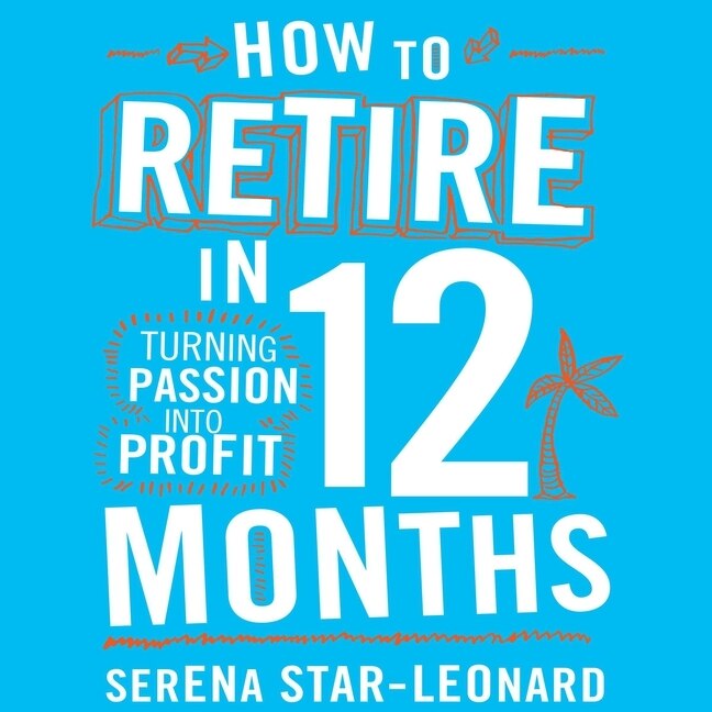 Couverture_How to Retire in 12 Months Lib/E