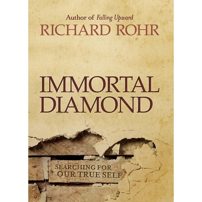 Immortal Diamond: The Search for Our True Self