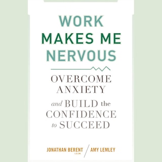 Front cover_Work Makes Me Nervous