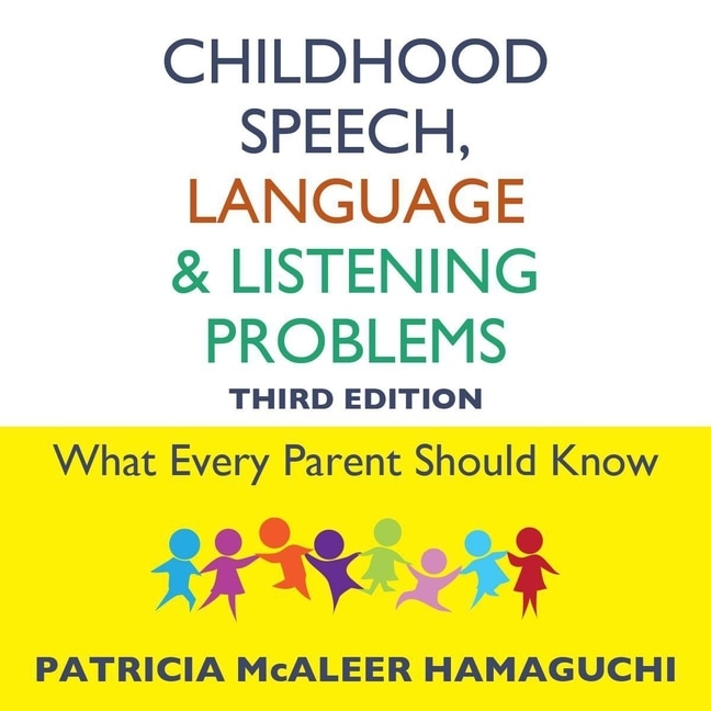 Couverture_Childhood Speech, Language, and Listening Problems, 3rd Edition Lib/E