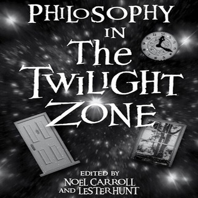 Couverture_Philosophy In The Twilight Zone