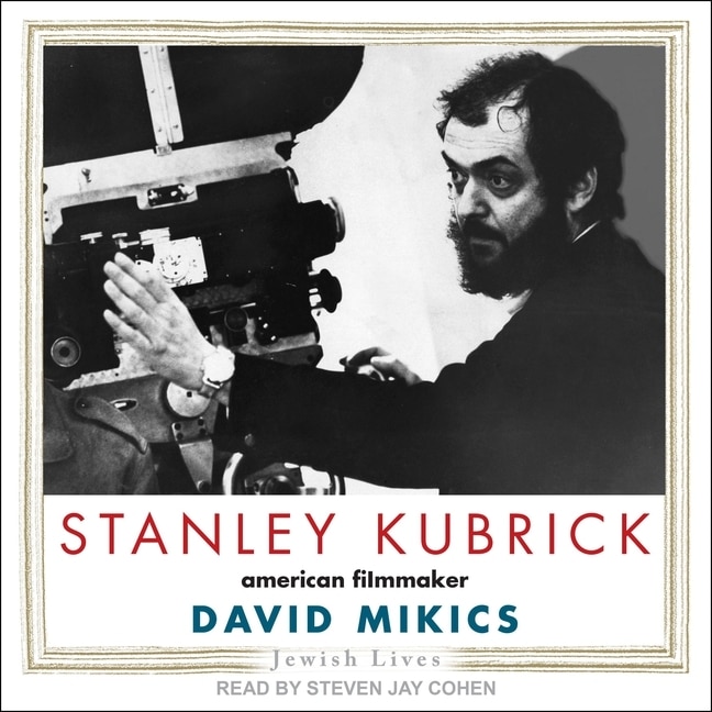 Front cover_Stanley Kubrick Lib/E