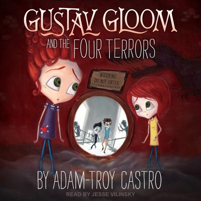 Front cover_Gustav Gloom and the Four Terrors Lib/E