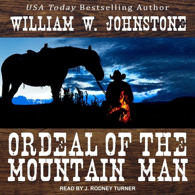 Front cover_Ordeal of the Mountain Man Lib/E