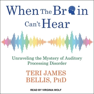 When the Brain Can't Hear: Unraveling the Mystery of Auditory Processing Disorder