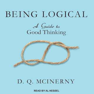 Being Logical: A Guide to Good Thinking