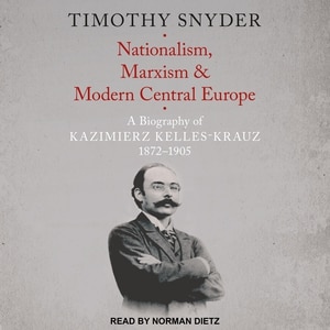 Front cover_Nationalism, Marxism, and Modern Central Europe