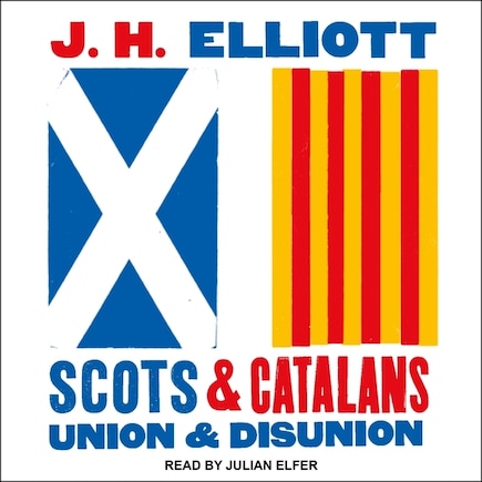 Scots and Catalans: Union and Disunion