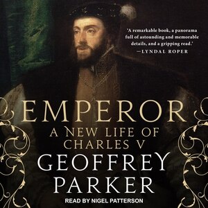 Emperor: A New Life of Charles V