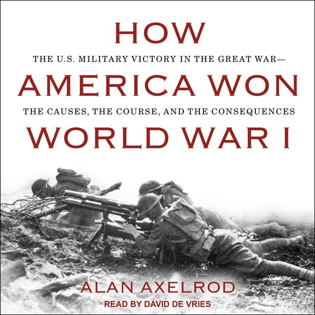 Couverture_How America Won World War I Lib/E