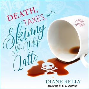 Couverture_Death, Taxes, and a Skinny No-Whip Latte