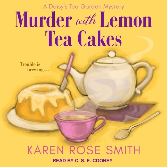 Front cover_Murder with Lemon Tea Cakes Lib/E