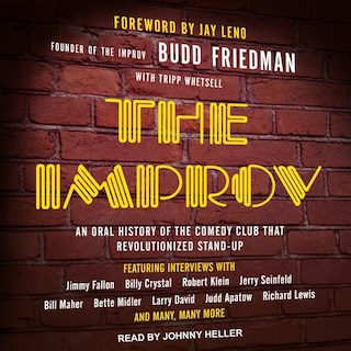 The Improv: An Oral History of the Comedy Club that Revolutionized Stand-Up