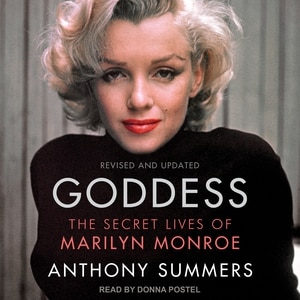 Goddess: The Secret Lives of Marilyn Monroe