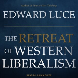 Couverture_The Retreat of Western Liberalism Lib/E