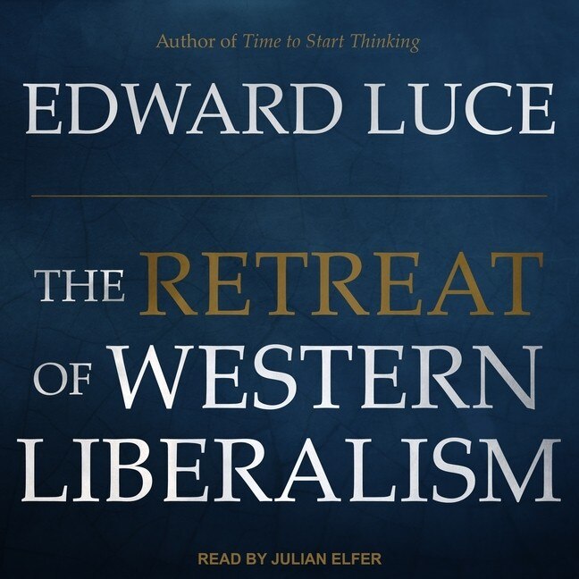 Couverture_The Retreat of Western Liberalism Lib/E