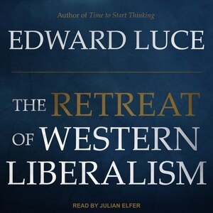 The Retreat of Western Liberalism