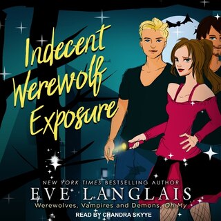 Front cover_Indecent Werewolf Exposure Lib/E