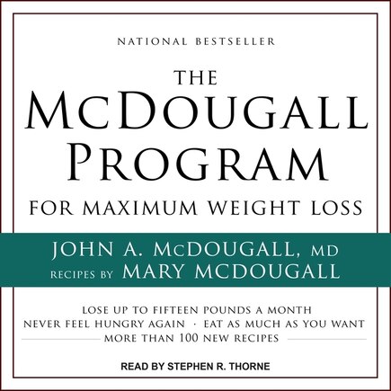 The McDougall Program for Maximum Weight Loss