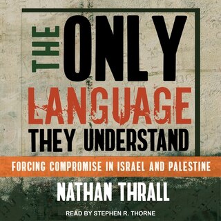 Front cover_The Only Language They Understand Lib/E