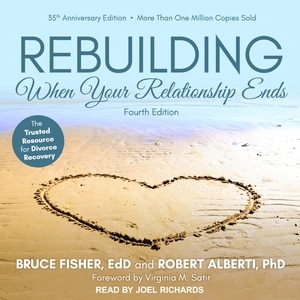 Rebuilding: When Your Relationship Ends