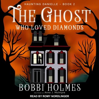 Front cover_The Ghost Who Loved Diamonds Lib/E