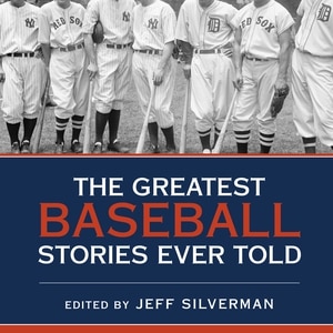 Front cover_The Greatest Baseball Stories Ever Told