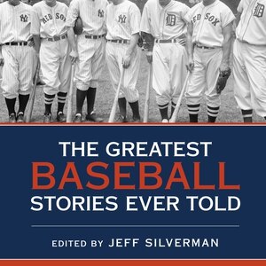 Front cover_The Greatest Baseball Stories Ever Told