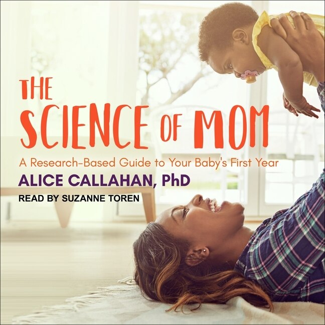 Front cover_The Science of Mom Lib/E