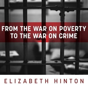 Couverture_From the War on Poverty to the War on Crime