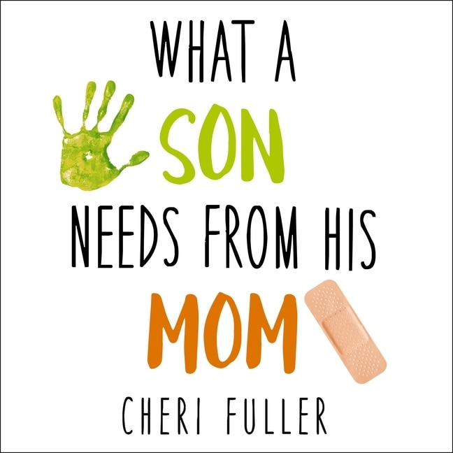 Front cover_What a Son Needs from His Mom Lib/E