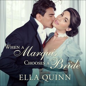 Front cover_When a Marquis Chooses a Bride