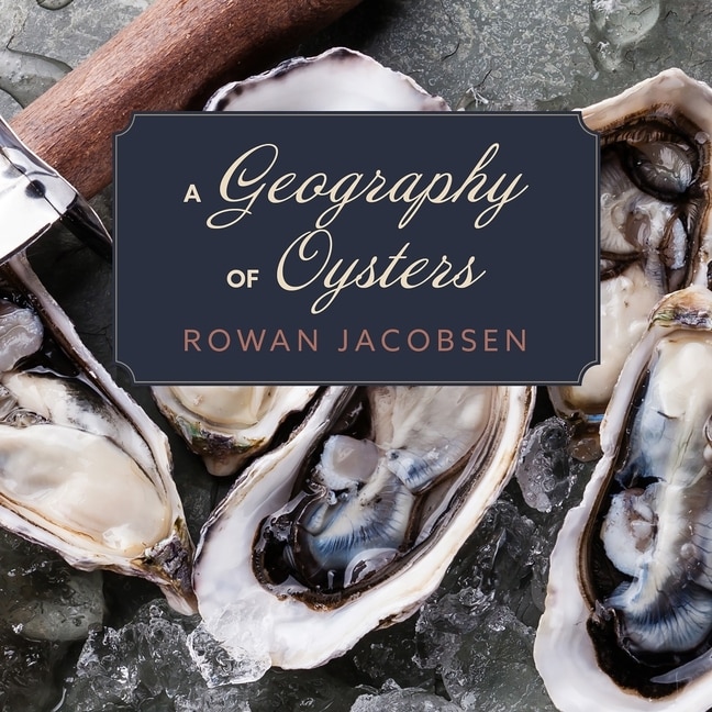 Front cover_A Geography of Oysters