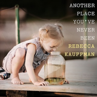 Couverture_Another Place You've Never Been Lib/E