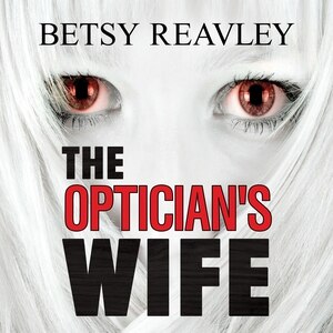 Front cover_The Optician's Wife