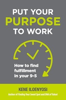 Front cover_Put Your Purpose to Work