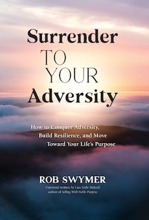 Front cover_Surrender to Your Adversity