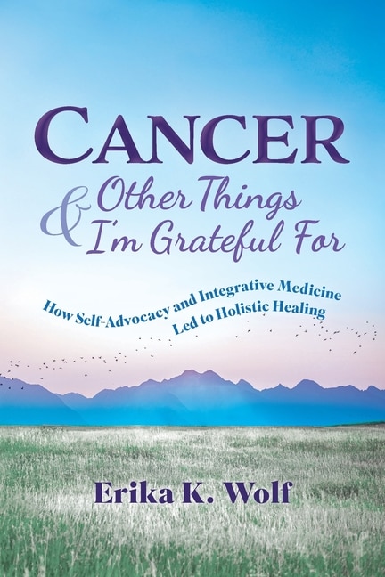 Front cover_Cancer and Other Things I'm Grateful For